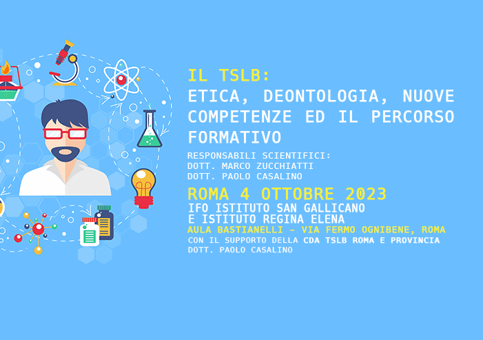 Il TSLB: Etica, Deontologia, nuove competenze ed il percorso formativo